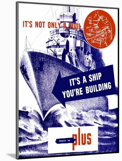 World War II Propaganda Poster Featuring a Battleship Out a Sea-null-Mounted Art Print