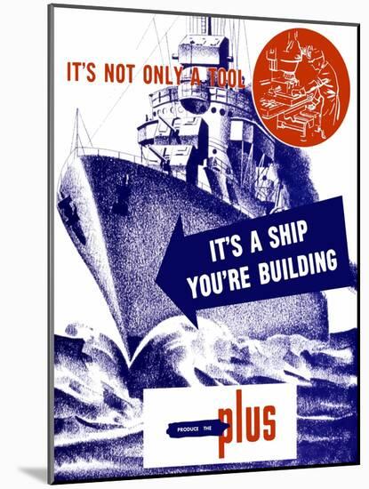 World War II Propaganda Poster Featuring a Battleship Out a Sea-null-Mounted Art Print