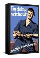 World War II Propaganda Poster Featuring a Man Tightening His Belt-null-Framed Stretched Canvas