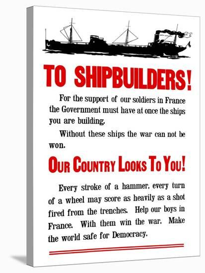 World War II Propaganda Poster Featuring a Ship Steaming Along-null-Stretched Canvas