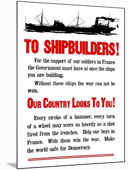 World War II Propaganda Poster Featuring a Ship Steaming Along-null-Mounted Art Print