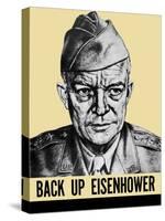 World War II Propaganda Poster Featuring General Dwight Eisenhower-null-Stretched Canvas