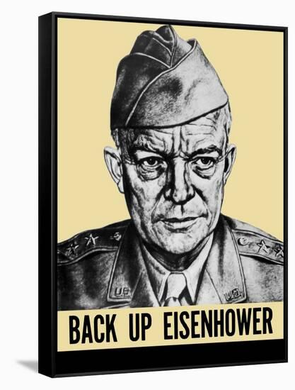 World War II Propaganda Poster Featuring General Dwight Eisenhower-null-Framed Stretched Canvas