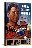 World War II Propaganda Poster of a Farmer Holding His Future-null-Stretched Canvas