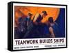 World War II Propaganda Poster of a Team of Men Riveting the Hull of a Ship-null-Framed Stretched Canvas