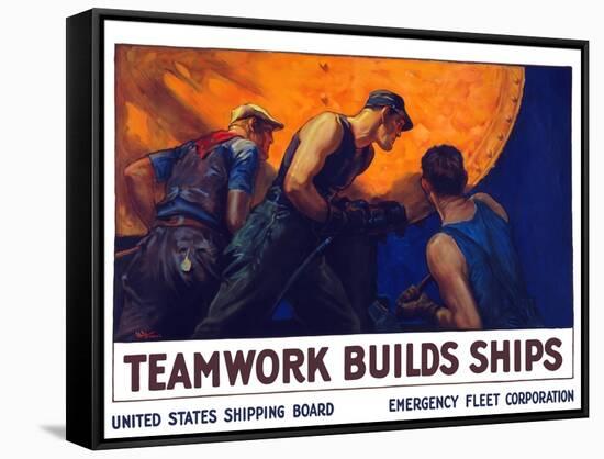 World War II Propaganda Poster of a Team of Men Riveting the Hull of a Ship-null-Framed Stretched Canvas