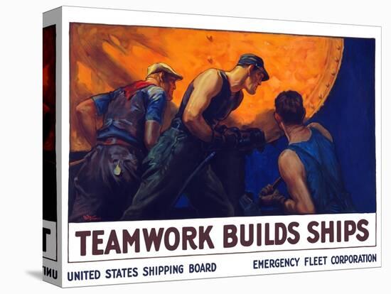 World War II Propaganda Poster of a Team of Men Riveting the Hull of a Ship-null-Stretched Canvas