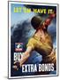 World War II War Bonds Poster Art-null-Mounted Art Print