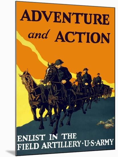 World War One Propaganda Poster of Soldiers Pulling Artillery with Horses-null-Mounted Art Print