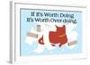 Worth Doing-Cat is Good-Framed Art Print