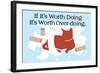 Worth Doing-Cat is Good-Framed Art Print