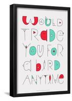 Would Trade You Annimo-null-Framed Poster