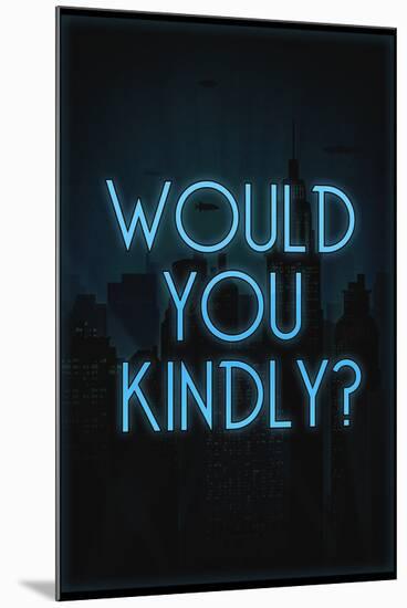 Would You Kindly? Video Game-null-Mounted Art Print