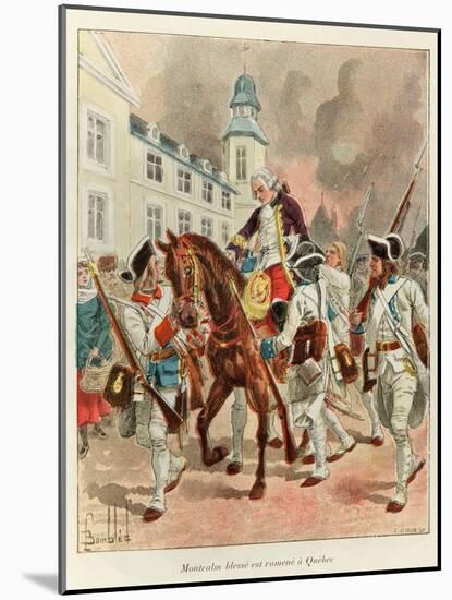Wounded General Montcalm Returning from Battle of the Plains of Abraham Sept. 1759-Louis Bombled-Mounted Art Print