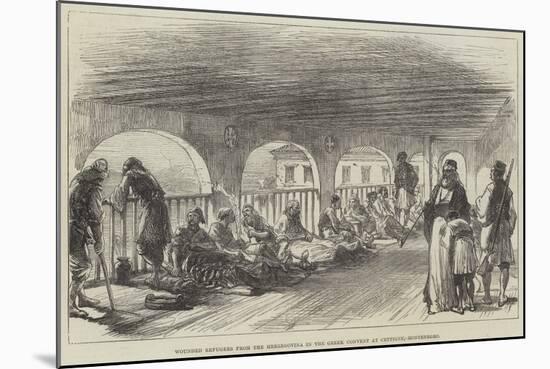 Wounded Refugees from the Herzegovina in the Greek Convent at Cettigne, Montenegro-null-Mounted Giclee Print