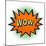 Wow! Comic Speech Bubble in Pop Art Style-PiXXart-Mounted Art Print