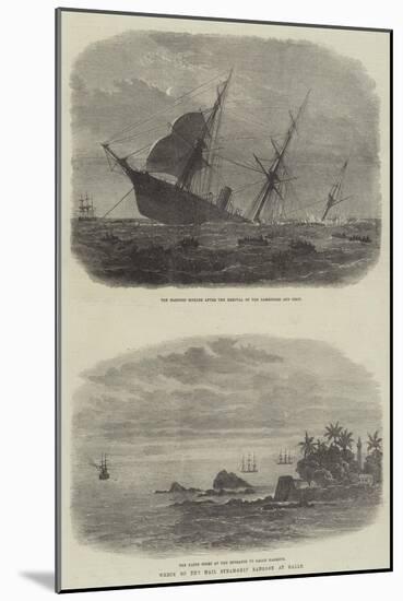 Wreck of the Mail Steam-Ship Rangoon at Galle-null-Mounted Giclee Print