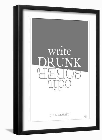 Write drunk edit sober-Kimberly Glover-Framed Giclee Print