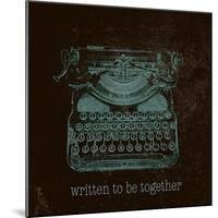 Written to be Together-null-Mounted Art Print