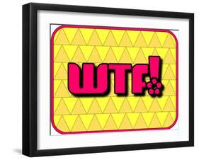Wtf!-PZDesigns-Framed Art Print