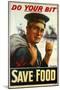 WW1 Poster Urging You to "Do Your Bit - Save Food" 1917-Maurice Randall-Mounted Giclee Print