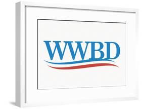 WWBD? - White-null-Framed Poster