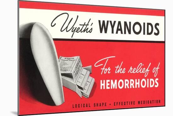 Wyanoids Hemorrhoidd Medication-null-Mounted Art Print