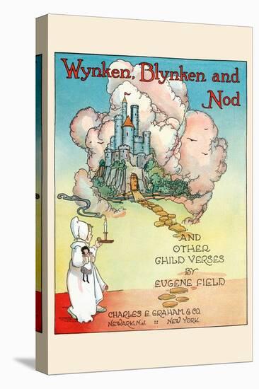 Wynken, Blynken, and Nod-Eugene Field-Stretched Canvas