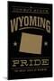 Wyoming State Pride - Gold on Black-Lantern Press-Mounted Art Print