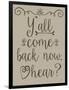 Y'all Come Back-Leslie Wing-Framed Giclee Print