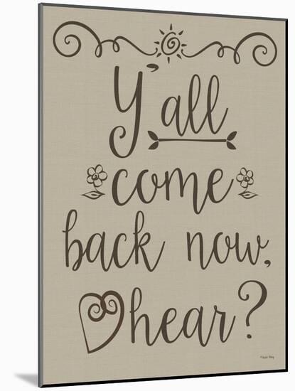 Y'all Come Back-Leslie Wing-Mounted Giclee Print