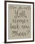 Y'all Come Back-Leslie Wing-Framed Giclee Print