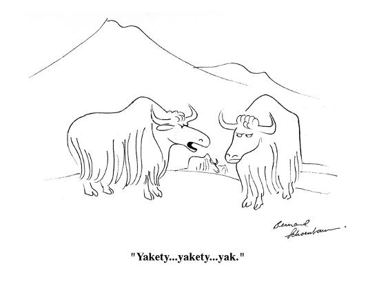 '"Yakety. . .yakety. . .yak." - Cartoon' Premium Giclee Print - Bernard