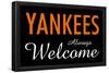 Yankees Always Welcome-null-Framed Poster