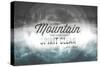 Yellowstone National Park - Climb a Mountain John Muir-Lantern Press-Stretched Canvas