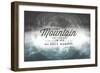 Yellowstone National Park - Climb a Mountain John Muir-Lantern Press-Framed Art Print