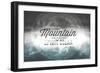 Yellowstone National Park - Climb a Mountain John Muir-Lantern Press-Framed Art Print