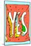 Yes by Annimo-null-Mounted Poster