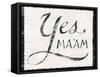 Yes Maam v1-Sue Schlabach-Framed Stretched Canvas