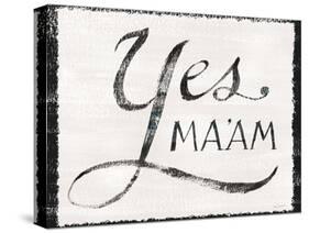 Yes Maam v1-Sue Schlabach-Stretched Canvas