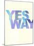 Yes Way-Philip Sheffield-Mounted Giclee Print