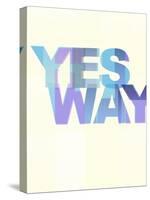 Yes Way-Philip Sheffield-Stretched Canvas