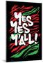 Yes Yes Y-all!-null-Mounted Poster