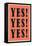 YES! YES! YES!-null-Framed Stretched Canvas