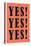 YES! YES! YES!-null-Stretched Canvas