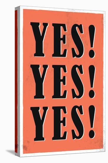 YES! YES! YES!-null-Stretched Canvas