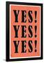 YES! YES! YES!-null-Framed Standard Poster