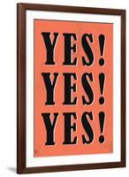 YES! YES! YES!-null-Framed Art Print