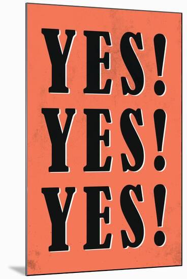 YES! YES! YES!-null-Mounted Art Print