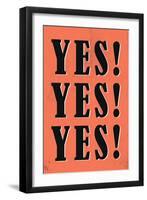 YES! YES! YES!-null-Framed Art Print